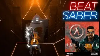 [Beat Saber] Kelly Bailey - Credits / Closing Theme (Half-Life OST) (3rd Person)