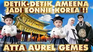24 JAM ATTA AUREL AMEENA PAKE HANBOK, EXPLORE KOREA !! 
