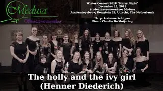 The holly and the ivy girl - Henner Diederich - Vrouwenkoor Medusa, Utrecht, NL - December 14, 2018