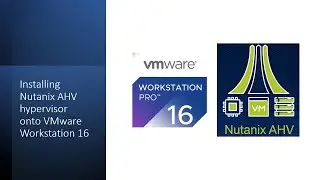 Install Nutanix AHV (hypervisor only) on VMware Workstation Pro 16 with VMs managed by virt-manager