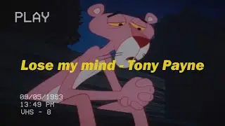 Lose my mind - Tony Payne (Lil Peep cover)