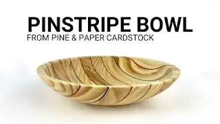 Turning a pinstripe bowl from pine cut offs and cardstock - create your own turning blanks