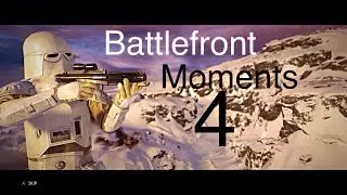 Battlefront moments 4