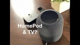 Apple HomePod as a TV Speaker?