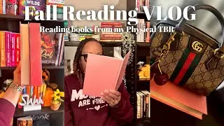 Fall Reading VLOG 🍁🍂| Reading Books from my Physical TBR 📚💫