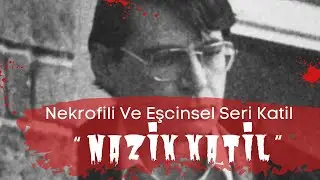 Nekrofili Eşcinsel Seri Katil | Nâmı-diğer 