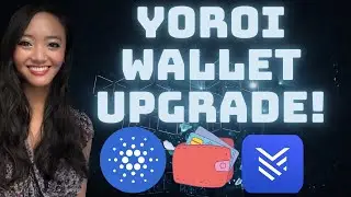 Cardano Yoroi Wallet Upgrade!