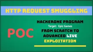 HTTP Request Smuggling from scratch to advanced exploitation | Bug Bounty University