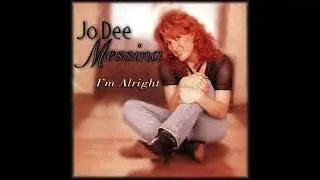 I'm Alright - Jo Dee Messina