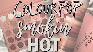NEW Smokin' Hot ColourPop Mega Palette | SMOKIN' HOT Swatches + LOTS of Comparisons!