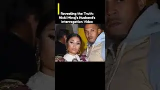 Nicki Minaj's Husband's Interrogation Video Debunks Years Of Lies #nickiminaj #kennethpetty #cardib