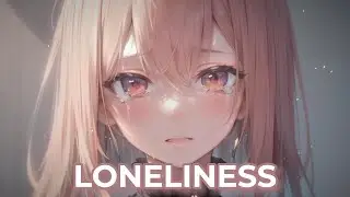 Loneliness - Poylow & Mandrazo ft. Barmuda  (Lyrics / Sped Up)