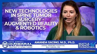 New Technologies in Spine Tumor Surgery : Augmented Reality & Robotics  Amanda Sacino, MD, PhD
