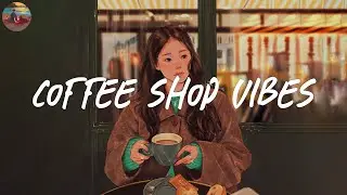 Coffee shop vibes ☕️ Spotify playlist 2024 ~ Spotify trending songs