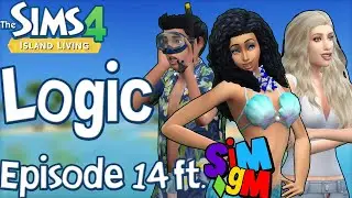 The Sims Logic (Ep.14): Sims 4 Island Living ft. 
