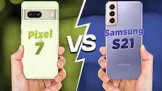 Google Pixel 7 vs Samsung Galaxy S21+