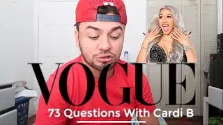 73 Questions With Cardi B Vogue | Reaction