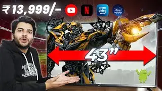 I Bought 43" Big - Smart TV Under 14000