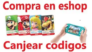 Como canjear códigos Nintendo eshop Nintendo Switch y realizar compras