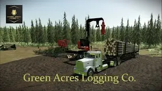 FS22 Green Acres Logging Co. My first created map! FS22 Has been great FS25 coming soon!