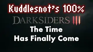 The Time Has Finally Come