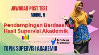 Jawaban Post Test Modul 5 Pendampingan Berdasarkan Hasil supervisi Akademik