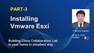 INSTALLING AND  CONFIGURING VMWARE ESXI Server | PART-3  | CUCM |  CISCO COLLABORATION LAB