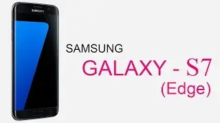 Samsung Galaxy S7 Edge | Specifications and Features