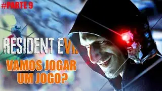 VAMOS JOGAR UM JOGO? | Parte 9 - RESIDENT EVIL 7 | PT-BR