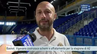 Basket A2, Vigevano costruisce schemi e affiatamento per la nuova stagione