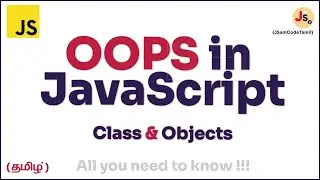 JavaScript OOPS in Tamil | Class and Objects
