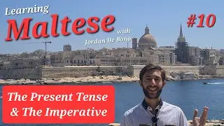 The Present Tense & The Imperative - Learning Maltese Course for Beginners