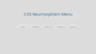 CSS Neumorphism Menu | CSS Neumorphism UI Design