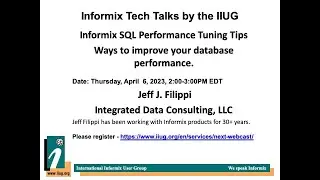 Informix Tech Talk Informix SQL Performance Tuning Tips By Jeff Filippi