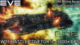 EVE Echoes BATTLE COVETOR II - 3800+ WTF DPS ORE Mining Barge April Balance Patch Bait/PvP - Mining