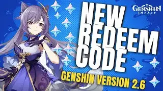 Genshin Version 2 6 New REDEEM CODE FREE PRIMOGEMS