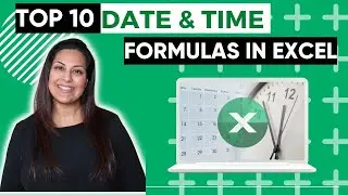 Master Excel: Top 10 Date & Time Formulas 📅🕒💼: Save Time and Increase Productivity