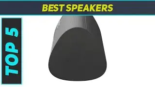 Top 5 Best Speakers in 2023