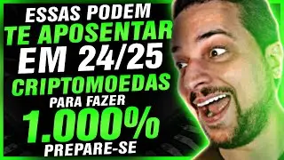 🚀 1000% ? ESSAS CRIPTOMOEDAS PODEM APOSENTAR E FAZER NOVOS MILIONÁRIOS EM 2024 E 2025 SE PREPARE!