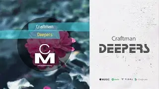 Craftman - Deepers (Original Mix)