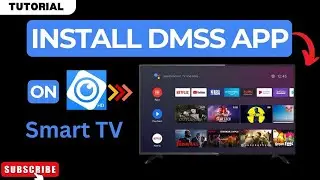 How to Install DMSS on Smart TV 2024