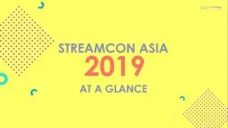 StreamCon Asia 2019 | Highlights | VIDOOLY