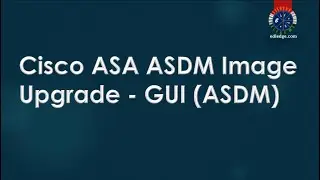 Cisco ASA ASDM Image Upgrade GUI