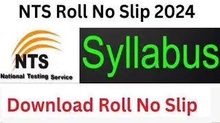 NTS Teaching Jobs | Roll No. Slip, Syllabus | Preparation | 