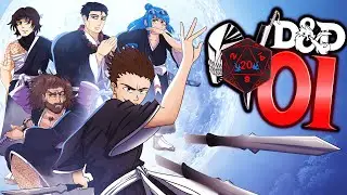 Bleach D&D Episode 1 |  Shadows of the Living World | FT: NeptuneemanDB, Manga Crash, Axelablaze