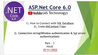 How to Connect with SQL DataBase .Net Core 6.0| Connection string in Core Hindi | Add DbConext class