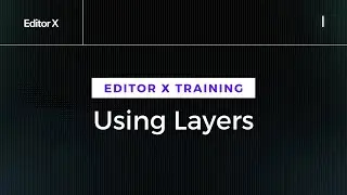 Using Layers in Editor X | Wix Editor X Tutorial