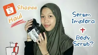 Shopee haul 📦 Serum Implora+Scrub??? hmm✨💜