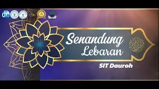 Senandung Lebaran SIT Dauroh