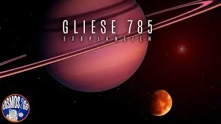 Was wissen wir über Exoplanet Gliese 785? • Mini-Doku über fernen Planeten im All • HR 7722